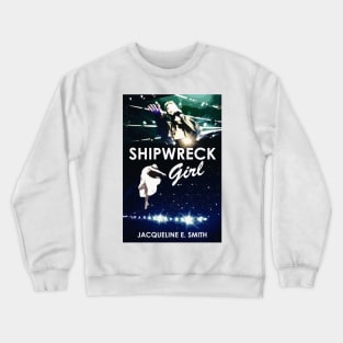 Shipwreck Girl Crewneck Sweatshirt